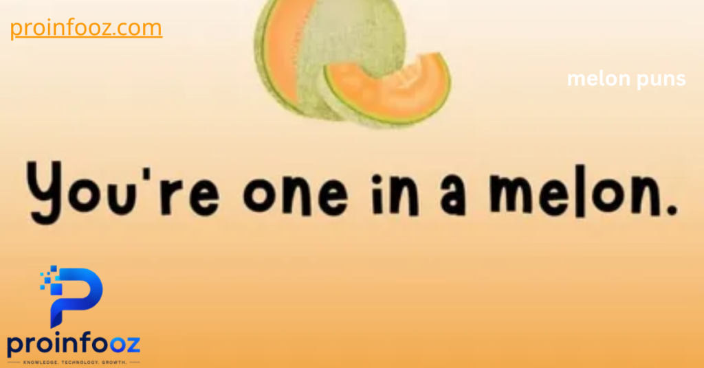 Melon puns